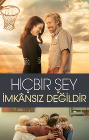 Hiçbir Şey İmkânsız Değildir izle izle