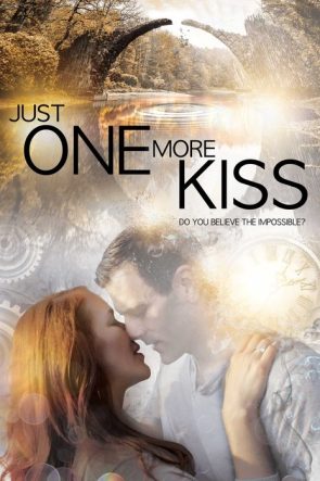 Just One More Kiss izle (2019)