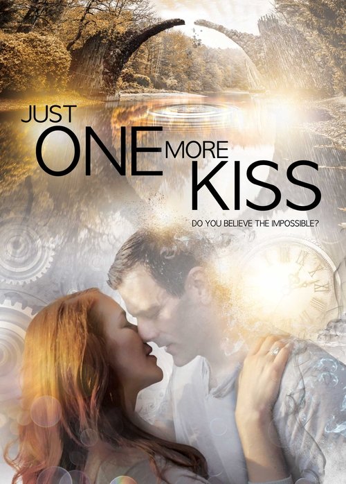 Just One More Kiss izle (2019)