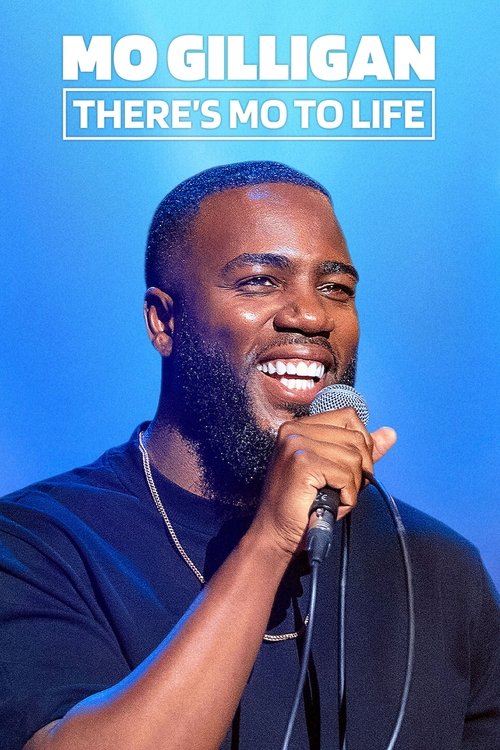 Mo Gilligan: There’s Mo to Life izle (2022)