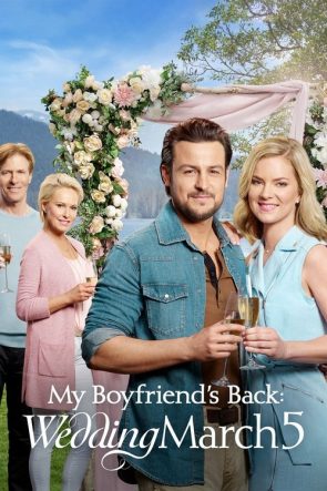 My Boyfriend’s Back: Wedding March 5 izle (2019)