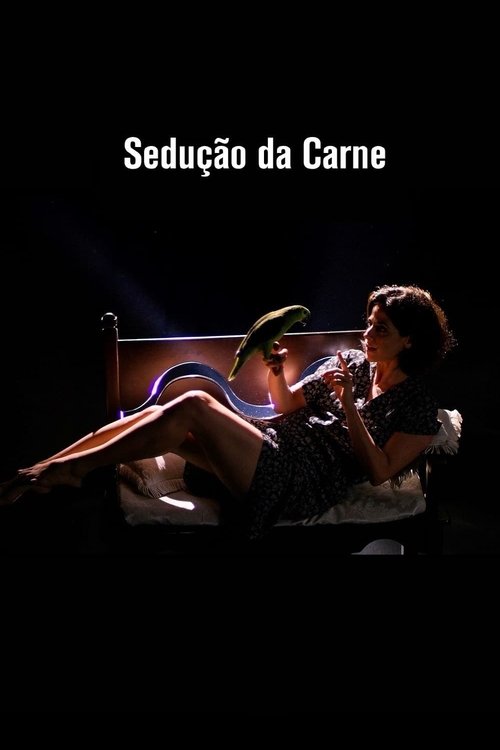 Sedução da Carne izle (2018)