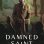 Damned Saint : 1.Sezon 1.Bölüm izle