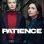 Patience : 1.Sezon 1.Bölüm izle