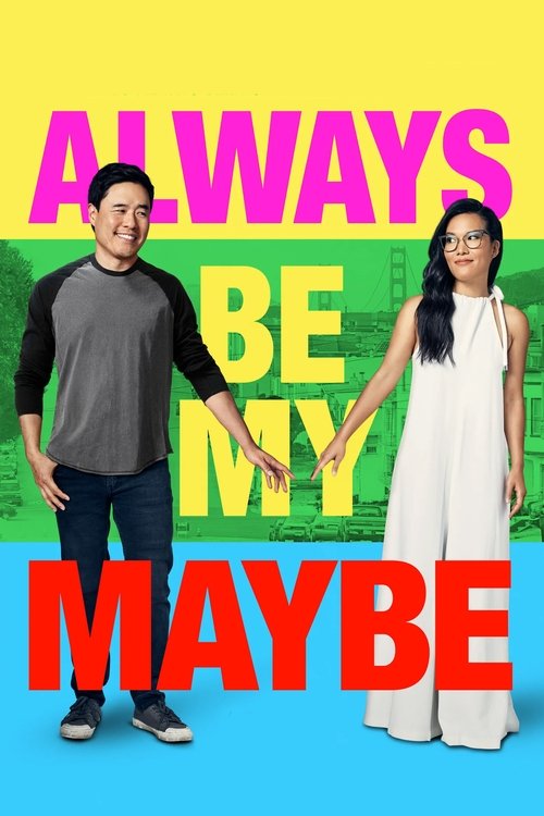 Always Be My Maybe izle (2019)