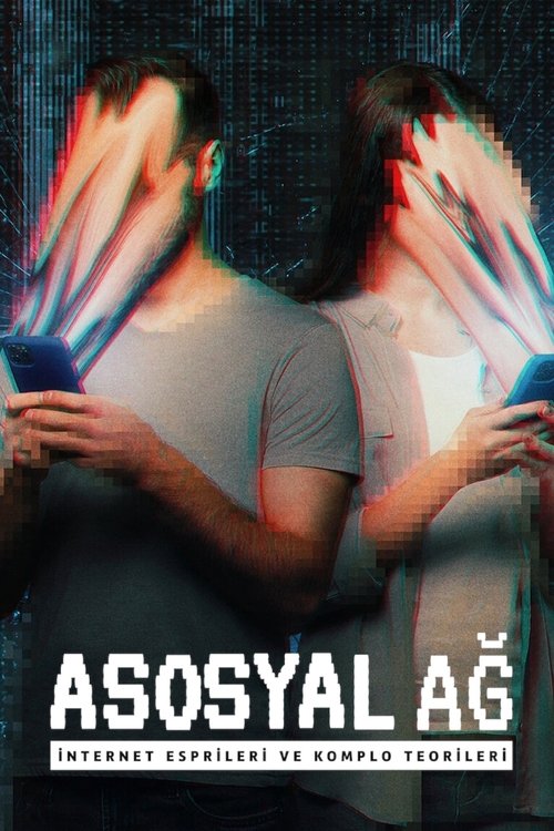 Asosyal Ağ: İnternet Esprileri ve Komplo Teorileri izle (2024)