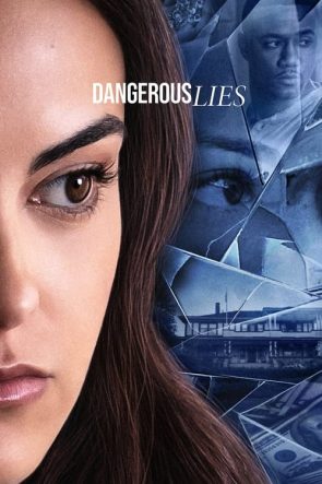 Dangerous Lies izle (2020)