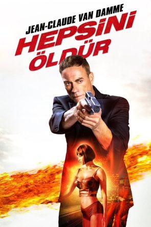 Hepsini Öldür izle (2017)