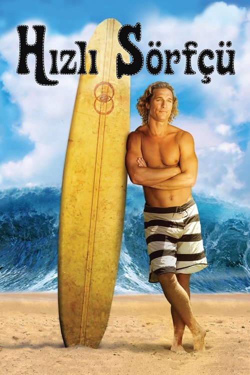 Hızlı Sörfçü izle (2008)