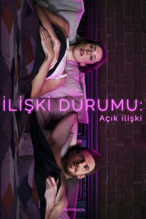 İlişki Durumu: Açık İlişki izle (2018)