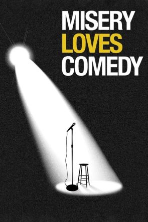 Misery Loves Comedy izle (2015)