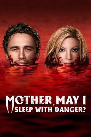 Mother, May I Sleep with Danger? izle (2016)