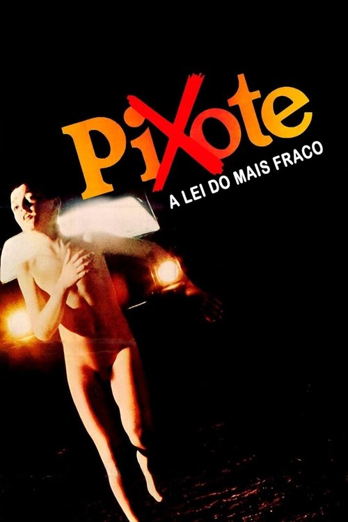 Pixote: A Lei do Mais Fraco izle (1980)