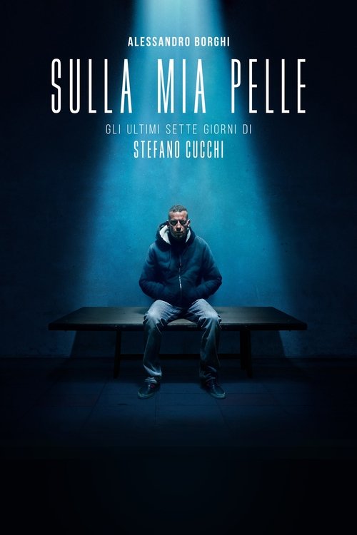 Sulla mia pelle izle (2018)