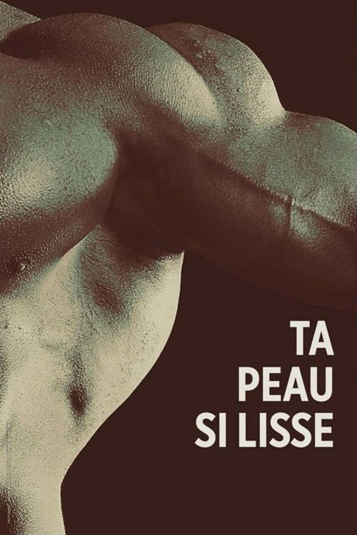 Ta peau si lisse izle (2018)