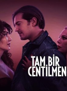 Tam Bir Centilmen izle (2024) izle