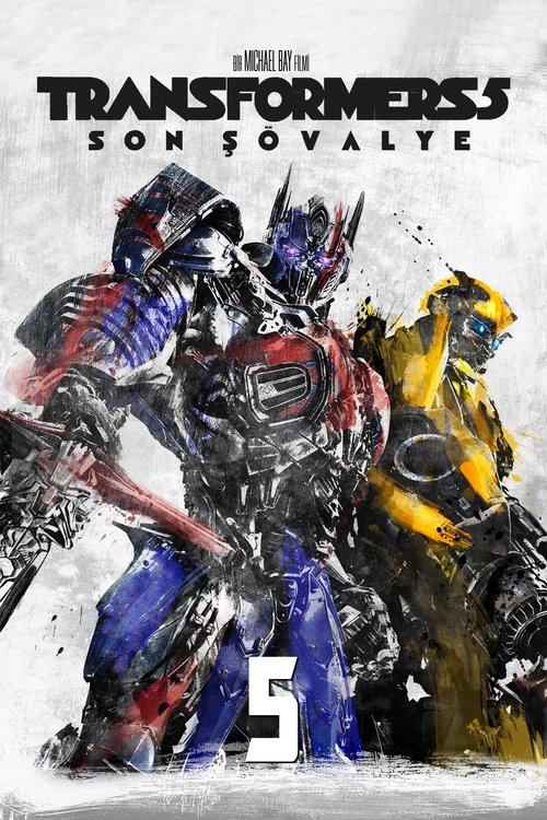 Transformers: Son Şövalye izle (2017)