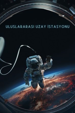 Uluslararası Uzay İstasyonu izle (2024)