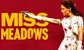 Miss Meadows izle (2014)