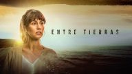 Entre tierras izle